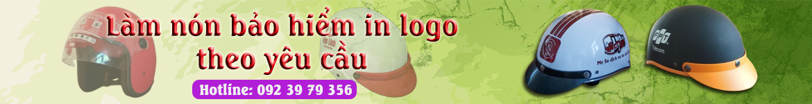 Đặt nón bảo hiểm in logo theo yêu cầu ở đâu chất lượng 5 Đặt nón bảo hiểm in logo theo yêu cầu